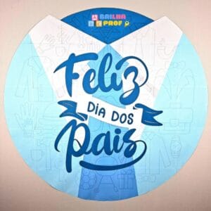 Painel Redondo - Feliz Dia dos Pais