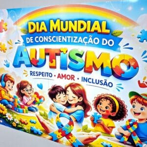 Painel Dia Mundial de Conscientização do Autismo